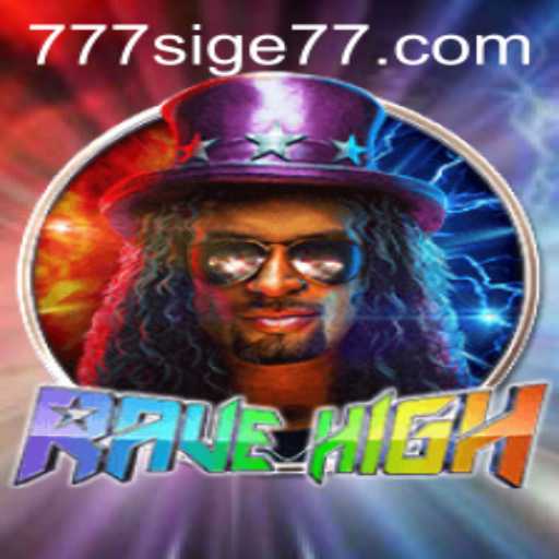 Exploring RaveHigh: The Thrilling World of Sige77